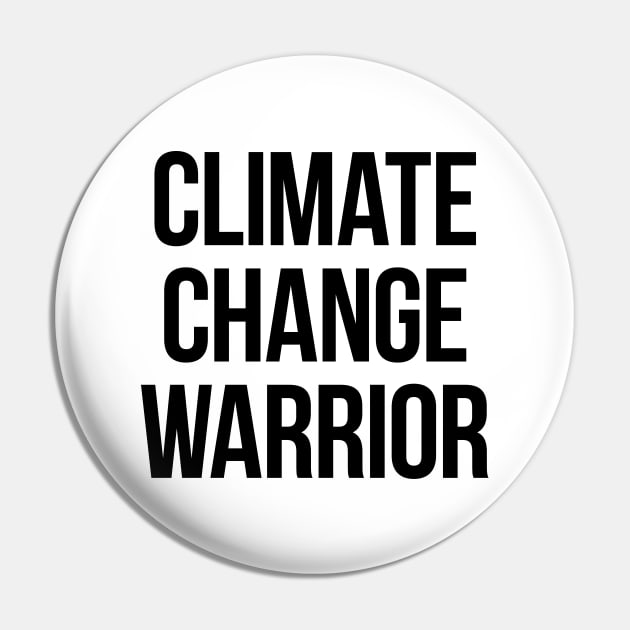 Climate Change Warrior Pin by Sterling