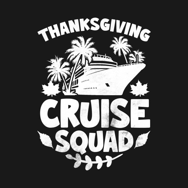 Thanksgiving Cruise Squad Matching Family Vacation Trip by Giftyshoop