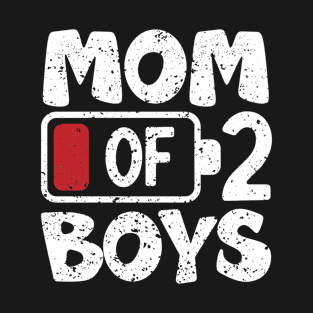 Mom of 2 Boys from Son to mom for Mothers Day Birthday Women T-Shirt