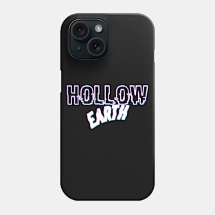 Hollow Earth Society.  Hollow Earth Society For Men Women. Hollow Earth Conspiracy Theory. Phone Case