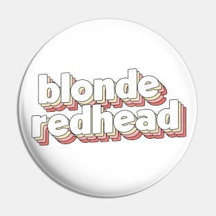 Blonde Redhead Pin