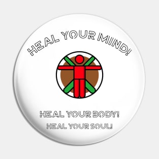 Heal your Mind Body and Soul Pin