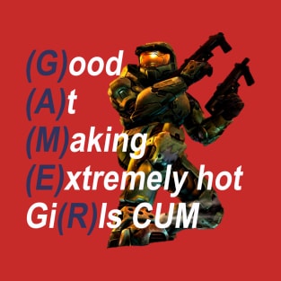 Good at making extremely hot girls cum T-Shirt