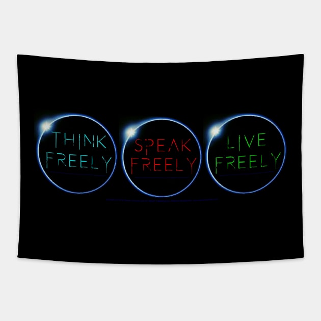 THINK, SPEAK, LIVE FREELY Tapestry by SoWhat