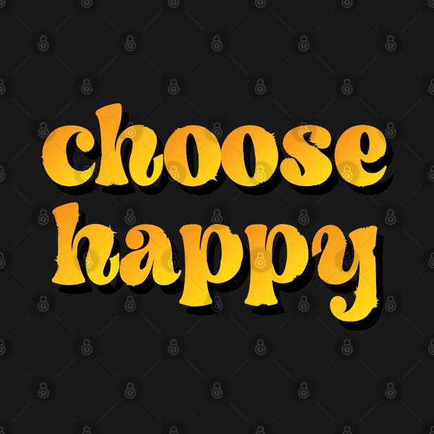 choose happy by TheMeddlingMeow