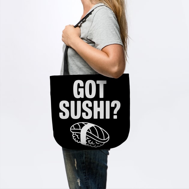 Got Sushi? by Frank Ring