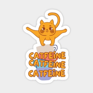 Coffee & Cats - Catfeine, Catfeine, Catfeine Magnet