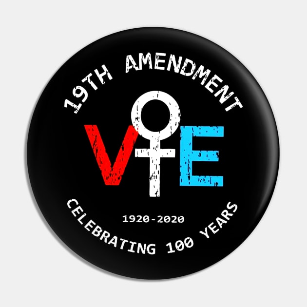 19th amendment Vote celebrating 100 years shirt Pin by juliawaltershaxw205