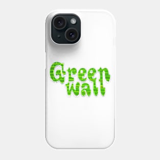 Green wall Phone Case
