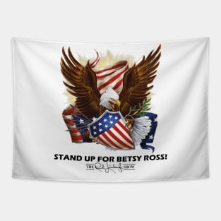 stand up for betsy ross Tapestry