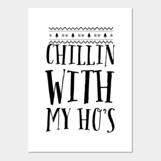 Carteles Y Impresion Artistica Chillin With My Hos Teepublic Mx