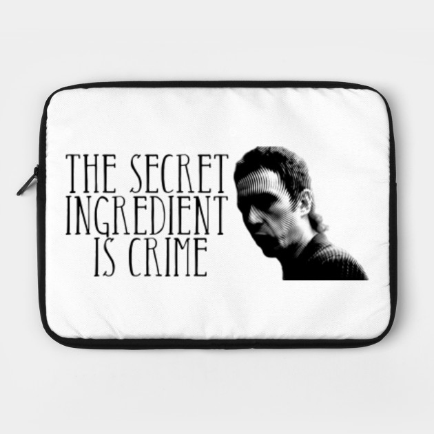 Secret Ingredient Is Crime The Secret Ingredient Is Crime Crime Meme On Me Me From The 7572