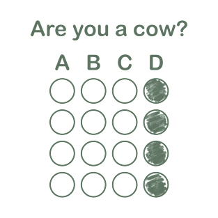 Are You a Cow? T-Shirt