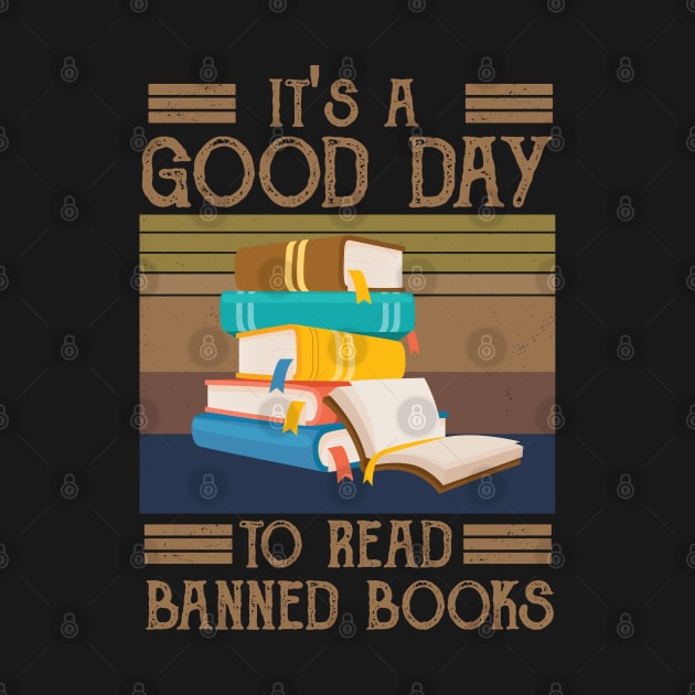 It's A Good Day To Read Banned Books by Gaming champion