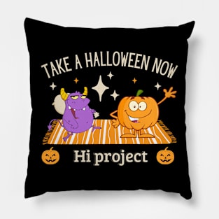 Take a Halloween Now Pillow