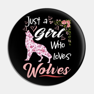 just a girl who loves Wolves Pin