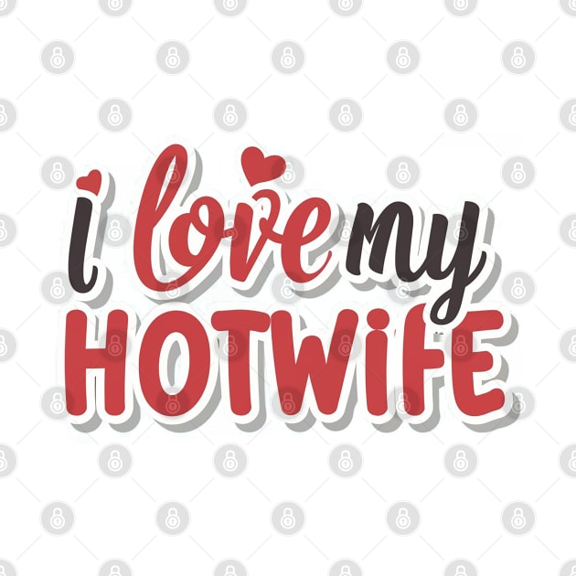 I Love My Hotwife by Chavjo Mir11