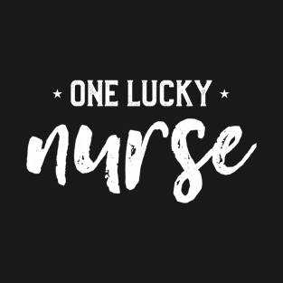 One Lucky Nurse Proud Nurse RN, LPN Proud Saying For Nursing T-Shirt