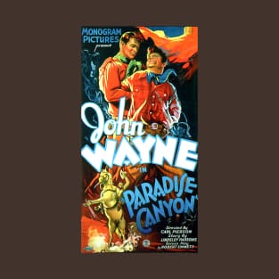 Classic John Wayne Western Movie Poster - Paradise Canyon T-Shirt