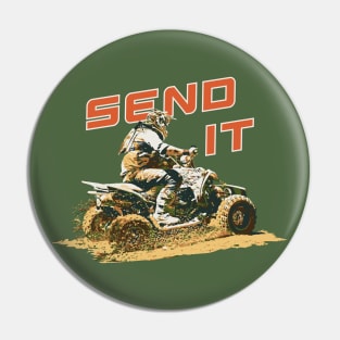 Send It on a ATV Pin