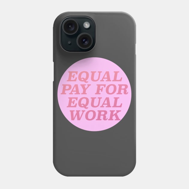 Equal Pay for Equal Work Phone Case by Football from the Left