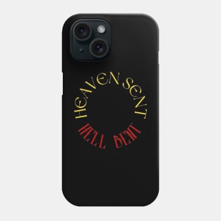 Heaven Sent Hell Bent Tee Phone Case