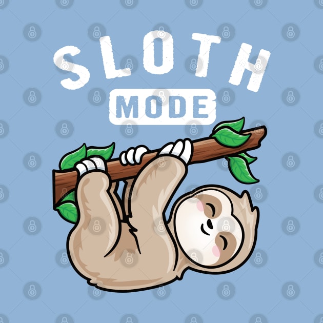 Sloth Mode by PnJ