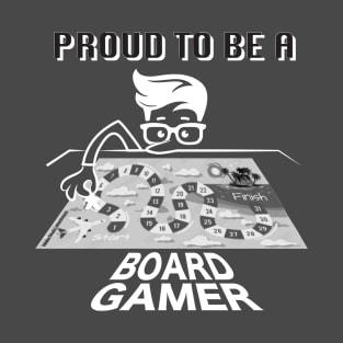 Proud to be a Board Gamer (White) T-Shirt