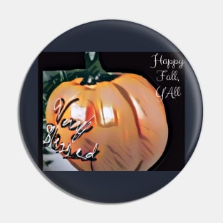 Happy fal yall very blessed Postcard Pin