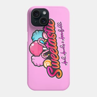 Sweetastic Phone Case