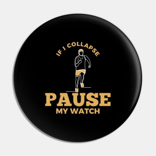 If I Collapse Pause My Watch Pin