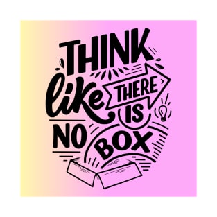 Think like there is no box T-Shirt