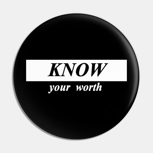 know your worth Pin by NotComplainingJustAsking