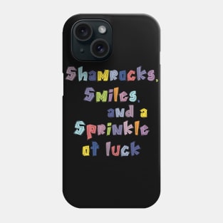 Shamrocks, Smiles, and a Sprinkle of Luck Phone Case