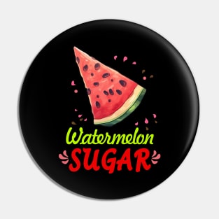 Watermelon Sugar Pin