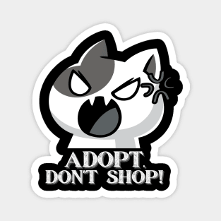 Adopt, Don't Shop. Funny and Sarcastic Saying Phrase, Humor Magnet