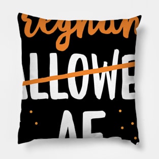 Funny Pregnancy Announcement Gift Halloween AF Pillow