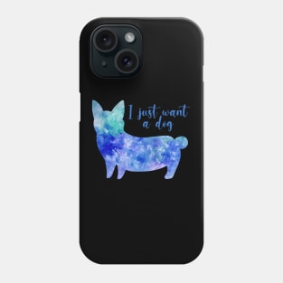 I just want a dog cute watercolour corgi dog Phone Case