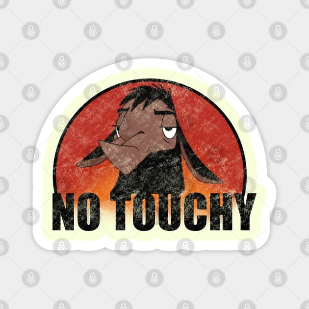 Emperors New Groove Kuzco No Touchy! Distressed Magnet by Tatted_and_Tired