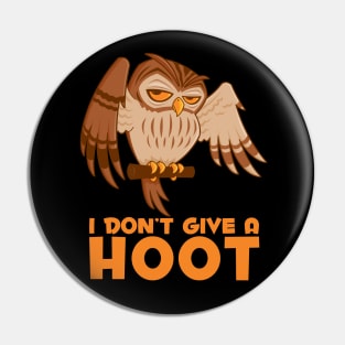 I Don't Give A Hoot Owl Pin