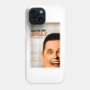 Ralphie May Unruly Phone Case