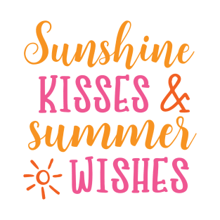 Sunshine Kisses and Summer Wishes T-Shirt