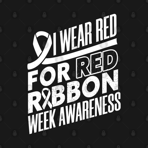I Wear Red for Red Ribbon Week Awareness by BramCrye