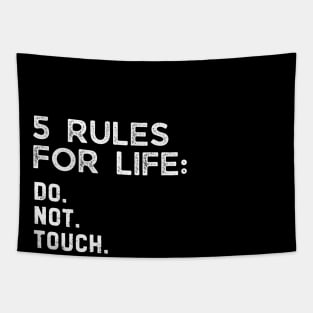 5 rules for life: Do. Not. Touch. My. Food. Tapestry