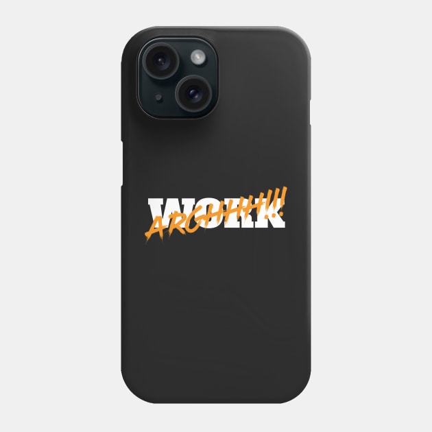 Work Stress Phone Case by WIZECROW