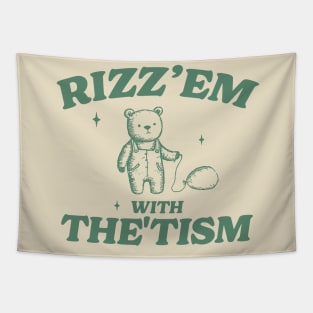 Rizz Em With The Tism Shirt, Retro Unisex Adult T Shirt, Funny Bear Meme Tapestry