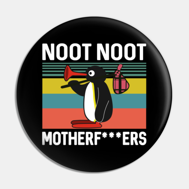 Pingu Noot Noot Motherf*ckers Funny T-Shirt, Noot Noot Pingu Shirt, Funny Meme Gift T-Shirt, penguin lovers, noot noot penguin t-shirt - Pingu Noot Noot - Pin | TeePublic Pingu Noot Noot Motherf*ckers Funny T-Shirt, Noot Noot Pingu Shirt, Funny Meme Gift T-Shirt, penguin lovers, noot noot penguin t-shirt - Pingu Noot Noot - Pin | TeePublic