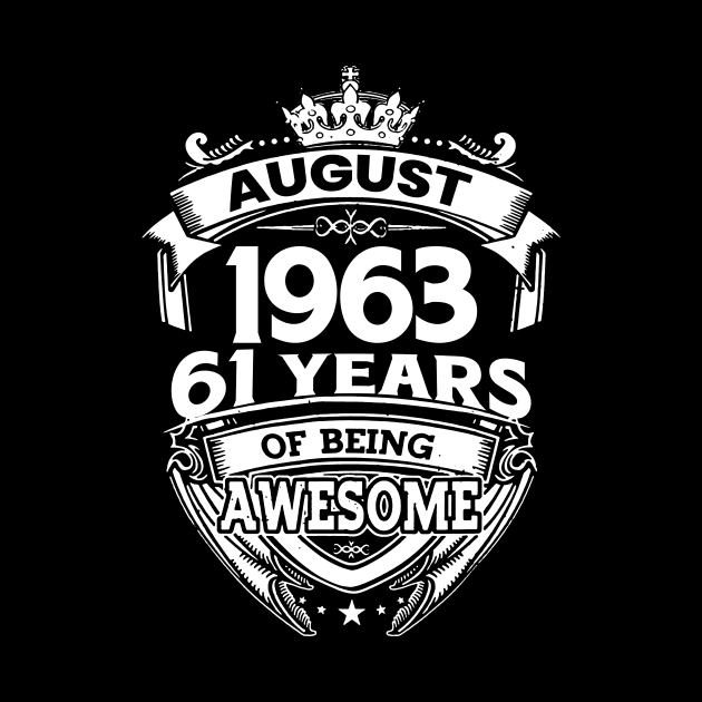 August 1963 61 Years Of Being Awesome 61st Birthday by Bunzaji