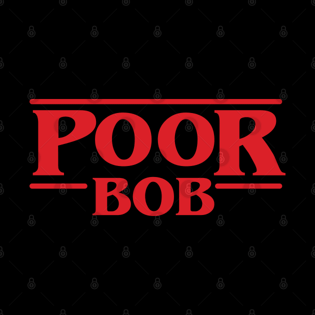 Poor Bob - Stranger Things by ItsRTurn