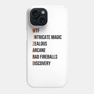 Wizard Mage Class RPG Roleplaying Dungeon Sorcerer Meme Gift Phone Case